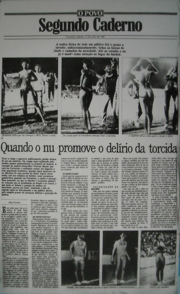 Matéria do jornal O Povo, de Fortaleza, de 11 de julho de 1987, dois dias depois do jogo com direito a strip-tease, no caderno de cultura. Rozileide é a garota nas três fotos principais (Foto: Reprodução)