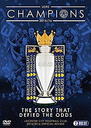 Leicester City FC - Premier League Champions - 2015-16 Official Season Review