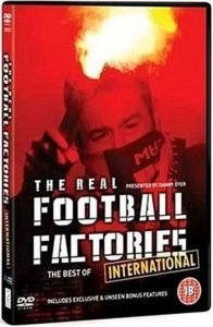 The Real Football Factories - Best of International