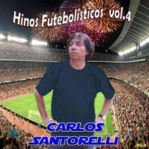 Hinos-Futebolisticos-Carlos-Santorelli-volume-4-disco